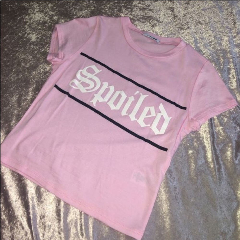 Fashion Nova Spoiled Tee 3 for $25